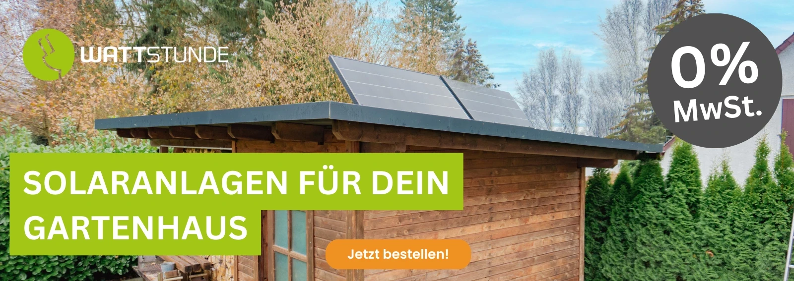 Wattstunde Solaranlagen für Gartenhäuser